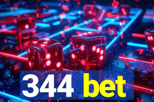 344 bet